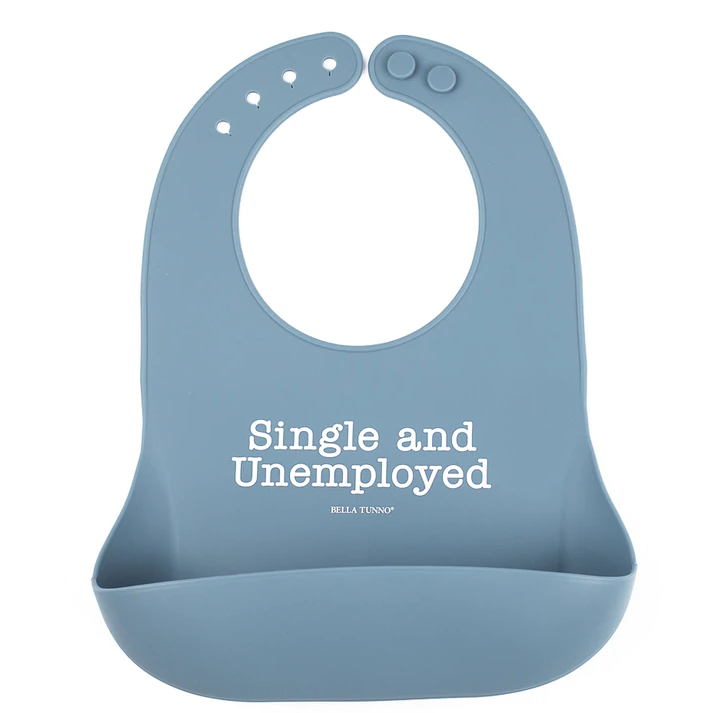 SINGLE & UNEMPLOYED WONDER BIB