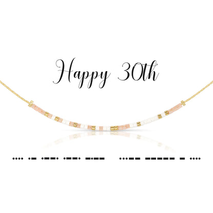 Happy 30th Necklace Dot & Dash Jewelry Necklace-Happy30th-Web-Morse_2048x_e06c0657-d69d-4a24-954d-74fdb5f93673