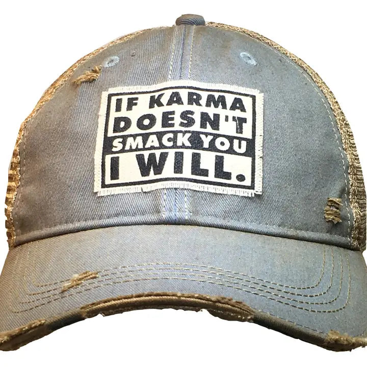 If Karma Doesn't Smack You I Will Distressed Trucker Hat VINTAGE LIFE Personal Accessory e49408156886baff38438f3f598e6e4bf8455f3f98b34e9e1ff0d07115a035a3