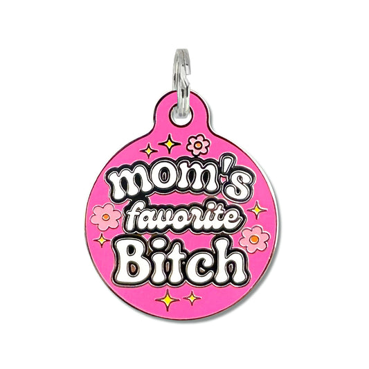 Mom's Favorite Bitch Pet Tag- Small 1" - Pink Bad Tags Pet Friendly fav_bitch_pink__94497