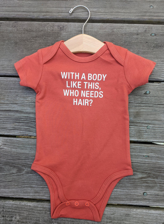 WHO NEEDS HAIR... ONESIE