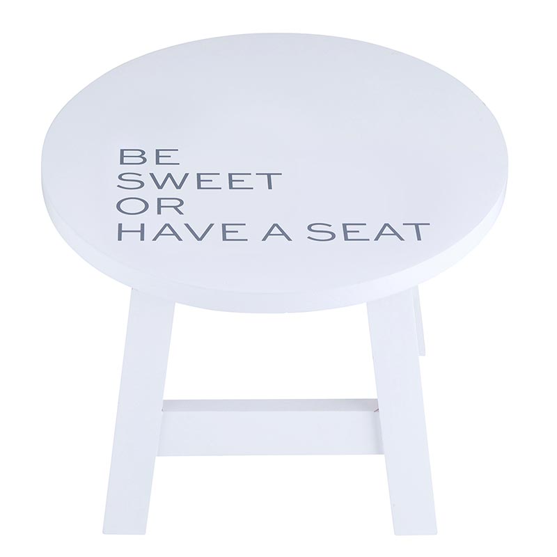 BE SWEET OR HAVE A SEAT STOOL