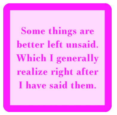 LEFT UNSAID COASTER DRINKS ON ME COASTERS HOME funny-coasters-gift-humor-fun-shop-annapolis-13